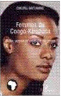 Femmes du Congo-Kinshasa : Défi, acquis et visibilité de genre, de Cikuru Batumike